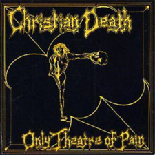 Christian Death Only Theatre of Pain (CD) Album