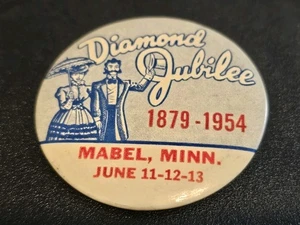 1954 Mabel, Minnesota Diamond Jubilee Vintage Celluloid Pinback Button - Picture 1 of 2