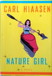 Nature Girl by Carl Hiassen, Very Good Hardcover Book with Dust Jacket. - Picture 1 of 1