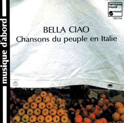 Bella Ciao Il Nuovo canzoniere italiano Harmonia Mundi France CD HMA 190734 MINT - Image 1 of 2
