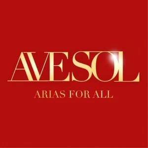 Ave Sol Ave Sol: Arias for All (CD) Album (UK IMPORT) - Picture 1 of 1