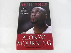 Resilience: Faith, Focus, Triumph - Hardcover By Alonzo Mourning - Signed - Picture 1 of 4