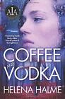 Coffee And Vodka,Helena Halme