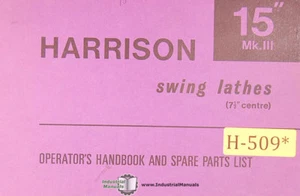 Harrison 15”, MK III Swing Lathes Operations and Parts Manual - Picture 1 of 3
