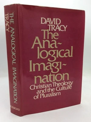 THE ANALOGICAL IMAGINATION - David Tracy - 1981 - Catholic philosophy, dj Foto 1 de 4