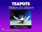 Teapots Schiffer Book For Collectors Hardcover Mak