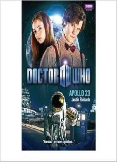 Doctor Who: Apollo 23,Justin Richards- 9781849903127 - Image 1 of 1
