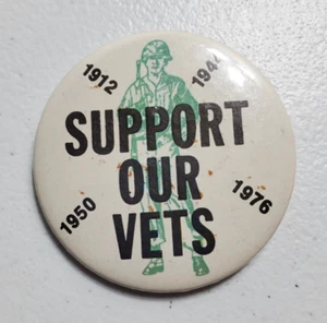 Vintage Support Our Vets Pinback Button 1912-1976 - Picture 1 of 2