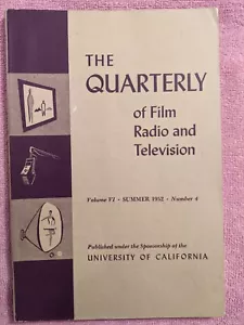 THE QUARTERLY OF FILM RADIO & TELEVISION, Summer 1952, Volume VI Number 4, Media - Imagen 1 de 5
