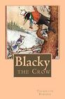 Blacky The Crow By Thornton W Burgess English Paperback Book