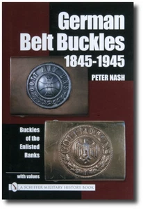 German Belt Buckles 1845-1945 : Buckles of the Enlisted Soldiers by Peter... - Imagen 1 de 1