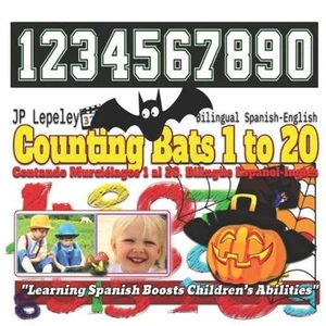 Counting Bats 1 to 20. Bilingual Spanish-English: Contando Murci?lagos 1 al 20. - Picture 1 of 1