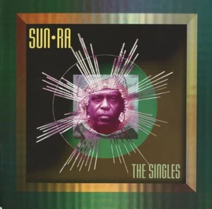 Sun Ra – The Singles (2 CD Set, 1996) NEAR MINT DISCS Best Of Greatest Hits - Picture 1 of 3
