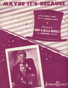 "Maybe It's Because" recorded by Andy & Della Russell - Sheet Music - 1949 - Picture 1 of 2