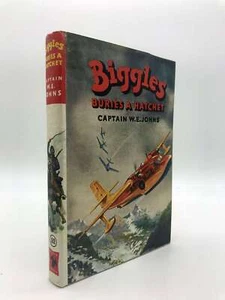 Biggles Buries a Hatchet, W. E Johns, Very Good Book - Imagen 1 de 3