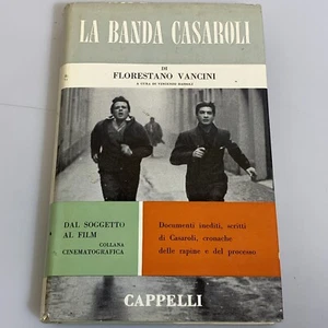 La banda Casaroli. Florestano Vancini. Cappelli Editore. Collana Cinematografica - Imagen 1 de 1