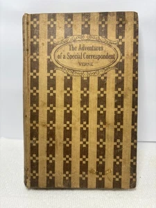 The Adventures Of A Special Correspondent by Jules Verne 1919 Hardcover - Picture 1 of 4