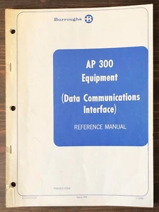 Burroughs AP 300 Auxiliary Printer Equipment Reference Manual 1979 - Picture 1 of 7