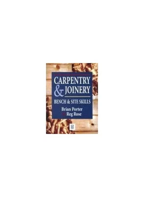 Carpentry and Joinery: Bench and Site Skills by Tooke, Chris Paperback Book The - Image 1 of 2