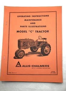 Allis Chalmers Modell C Traktor Bedienungsanleitung Teile AC beleuchtet # 257985 TPL-125H - Bild 1 von 2