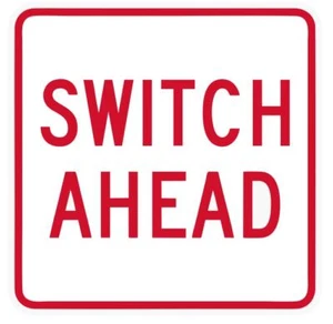 Switch Ahead Railroad Railway Train Sticker Decal R7323 - Picture 1 of 1