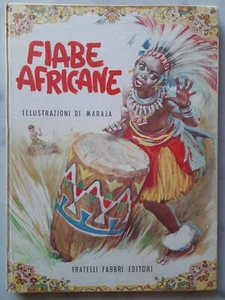 Fabbri FIABE AFRICANE di Maraja Prima Edizione 1959 EDIZIONI MERAVIGLIOSE 20 - Foto 1 di 13