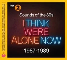Sounds Of The 80s  I Think Were Alone Now (1987-1989)... | CD | Zustand sehr gut - Bild 1 von 2