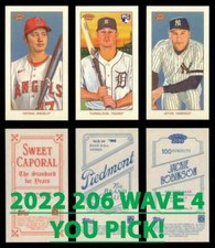 2022 TOPPS 206/T-206 WAVE 4 Base+Piedmont+Sweet Caporal Buy More & Save YOU PICK