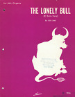 THE LONELY BULL / El Solo Toro - 1962 Sheet Music - Sol Lake - ORGAN Solo