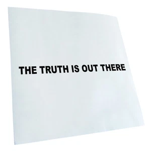 Autoaufkleber The truth is out there Selbstklebend Fahrrad LKW - Bild 1 von 182