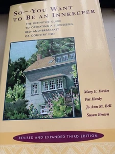 So -- You Want to be an Innkeeper: The Definitive Guide to Operating a Su - GOOD - Bild 1 von 3