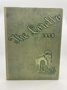 Loretto Female Academy 1956 Yearbook THE LORETTO El Paso Texas - Imagen 1 de 18