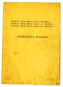 Fanuc Model T, Mate Jr Mate. & Sr. Mate, 118 page,Operators Manuals - Picture 1 of 1