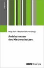 Ambivalenzen des Kinderschutzes: Empirische und theor... | Book | condition good