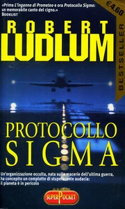 Robert LUDLUM Protocollo Sigma Superpocket Best 205 R L Libri 1 Ed 2004 - Foto 1 di 5