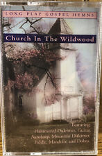 NEW 1994 Church in the Wildwood Gospel Hymns BLUEGRASS INSTRUMENTCassette Tape 
