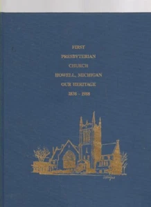 Erste presbyterianische Kirche Howell, Michigan unser Erbe 1838-1988 - Bild 1 von 1