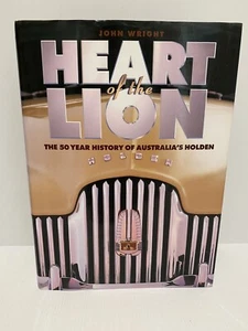 Heart of the Lion 50 Yr History of Australia's Holden by J Wright Author Signed - Picture 1 of 7