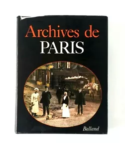 Archives de Paris Archives de la France Collection Book French Balland 1981 - Picture 1 of 4