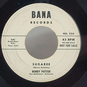 Bobby Potter Sugaree/King Size Kisses 45 RPM Vinyl BANA 524 Promo Single Vintage - Picture 1 of 7