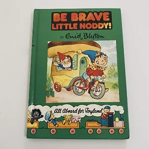 Enid Blyton Vintage Noddy Book 13 Be Brave Little Noddy! Vintage Hardcover 1983 - Picture 1 of 5