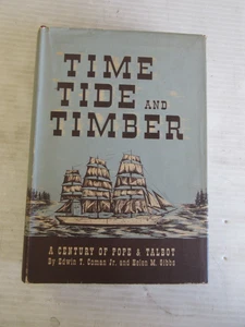 TIME, TIDE AND TIMBER BY EDWIN T. COMAN & HELEN M. GIBBS 1949 - Imagen 1 de 13