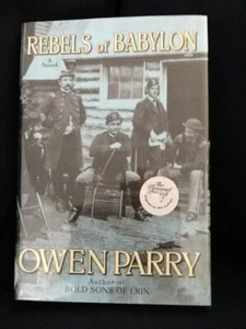 Rebels of Babylon by Owen Parry - Hardcover Signed 2005 First Edition - Picture 1 of 9