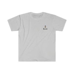 Be Kind Positive Inspirational Quote Unisex Softstyle T-Shirt - Picture 1 of 25