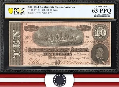 T-68 1864 $10 CONFEDERATE CURRENCY PCGS 63 PPQ CIVIL WAR TEN DOLLAR BILL 0608 - Image 1 of 3