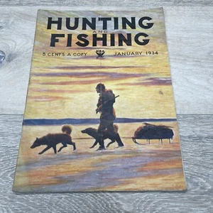 Fishing And Hunting Magazine Jan 1934 PAINTED cover - GREAT SHAPE - Picture 1 of 13