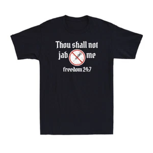 Thou Shall Not Jab Me Funny Anti-Vax Joke No Vaccine Freedom Lovers Gift T-Shirt - Picture 1 of 10