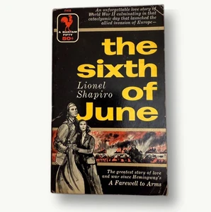 The Sixth of June by Lionel Shapiro Vintage WWII Bantam Paperback 1956 - Imagen 1 de 4