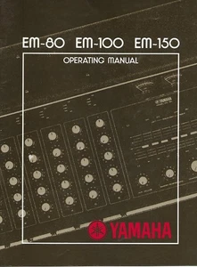 Operating Manual - Yamaha - EM 80 100 150 - Mixer - c1976 - Brochure (MU83) - Picture 1 of 1