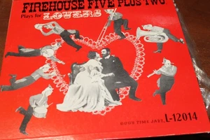 FIREHOUSE FIVE PLUS TWO PLAYS FOR LOVERS GOOD TIME JAZZ VOL.4 RECORD ALBUM - Picture 1 of 4